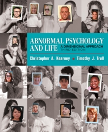 Abnormal Psychology and Life : A Dimensional Approach