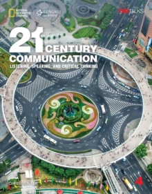 21st Century Communication 4: Listening, Speaking and Critical Thinking: Student Book with Online Workbook, Mixed media product Book 21st Century Communication 4: Listening, Speaking and Critical Thinking: Student Book with Online Workbook, Mixed media product Book