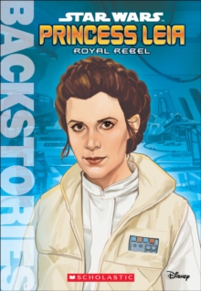 Princess Leia: Royal Rebel, Paperback Book Princess Leia: Royal Rebel, Paperback Book