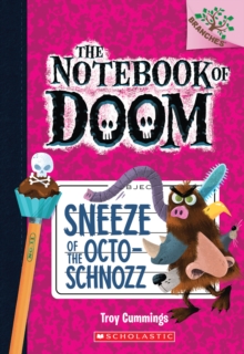 Sneeze of the Octo-Schnozz: A Branches Book (The Notebook of Doom #11), Paperback Book Sneeze of the Octo-Schnozz: A Branches Book (The Notebook of Doom #11), Paperback Book
