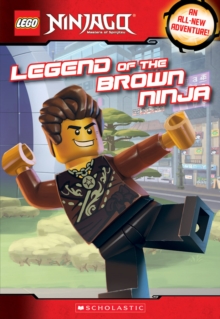 Legend of the Brown Ninja (LEGO Ninjago: Chapter Book), Paperback Book Legend of the Brown Ninja (LEGO Ninjago: Chapter Book), Paperback Book