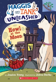 Howl at the Moon: A Branches Book (Haggis and Tank Unleashed #3), Paperback Book Howl at the Moon: A Branches Book (Haggis and Tank Unleashed #3), Paperback Book