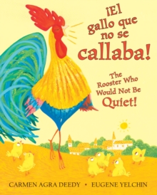 The Noisy Little Rooster / El gallito ruidoso (Bilingual), Hardback Book The Noisy Little Rooster / El gallito ruidoso (Bilingual), Hardback Book