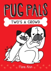 Two's A Crowd (Pug Pals #1), Hardback Book Two's A Crowd (Pug Pals #1), Hardback Book