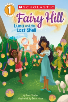 Luna and the Lost Shell (Scholastic Reader, Level 1: Fairy Hill #2), Paperback Book Luna and the Lost Shell (Scholastic Reader, Level 1: Fairy Hill #2), Paperback Book