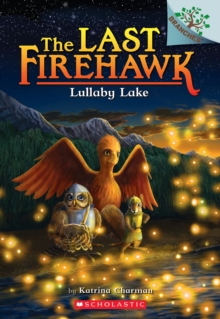 Lullaby Lake: A Branches Book (The Last Firehawk #4), Paperback Book Lullaby Lake: A Branches Book (The Last Firehawk #4), Paperback Book