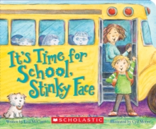 It's Time for School, Stinky Face (A Board Book), Board book Book It's Time for School, Stinky Face (A Board Book), Board book Book