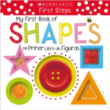 Scholastic Early Learners: My First Book of Shapes / Mi primer libro de figuras (Bilingual), Novelty book Book Scholastic Early Learners: My First Book of Shapes / Mi primer libro de figuras (Bilingual), Novelty book Book