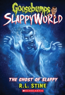 The Ghost of Slappy (Goosebumps SlappyWorld #6), Paperback Book The Ghost of Slappy (Goosebumps SlappyWorld #6), Paperback Book