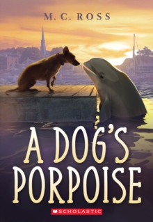 A Dog's Porpoise, Paperback Book A Dog's Porpoise, Paperback Book