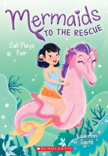 Cali Plays Fair (Mermaids to the Rescue #3), Paperback Book Cali Plays Fair (Mermaids to the Rescue #3), Paperback Book