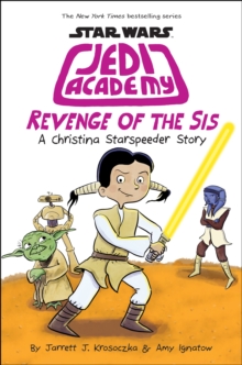 Revenge of the Sis (Star Wars: Jedi Academy #7), Hardback Book Revenge of the Sis (Star Wars: Jedi Academy #7), Hardback Book