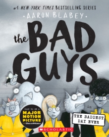 The Bad Guys in the Baddest Day Ever (The Bad Guys #10), Paperback Book The Bad Guys in the Baddest Day Ever (The Bad Guys #10), Paperback Book