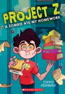 A Zombie Ate My Homework (Project Z #1), Paperback Book A Zombie Ate My Homework (Project Z #1), Paperback Book