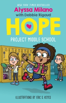 Project Middle School (Alyssa Milano's Hope #1), Hardback Book Project Middle School (Alyssa Milano's Hope #1), Hardback Book