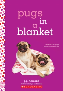 Pugs in a Blanket: A Wish Novel, Paperback Book Pugs in a Blanket: A Wish Novel, Paperback Book