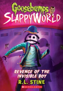 Revenge of the Invisible Boy (Goosebumps SlappyWorld #9), Paperback Book Revenge of the Invisible Boy (Goosebumps SlappyWorld #9), Paperback Book