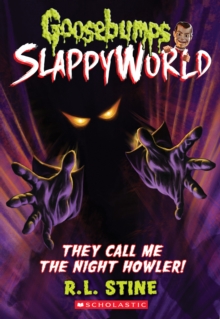 They Call Me the Night Howler! (Goosebumps SlappyWorld #11), Paperback Book They Call Me the Night Howler! (Goosebumps SlappyWorld #11), Paperback Book