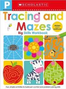 Pre-K Big Skills Workbook: Tracing and Mazes (Scholastic Early Learners), Paperback Book Pre-K Big Skills Workbook: Tracing and Mazes (Scholastic Early Learners), Paperback Book
