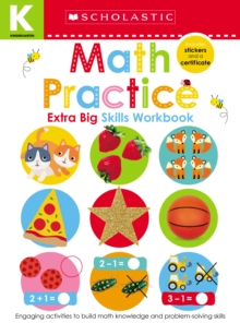 Math Practice (Scholastic Early Learners: Kindergarten Extra Big Skills Workbook), Paperback Book Math Practice (Scholastic Early Learners: Kindergarten Extra Big Skills Workbook), Paperback Book
