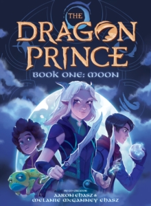 Moon (The Dragon Prince Novel #1)