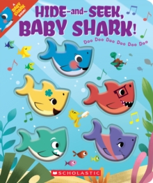 Hide-and-Seek, Baby Shark! (BB), Board book Book Hide-and-Seek, Baby Shark! (BB), Board book Book
