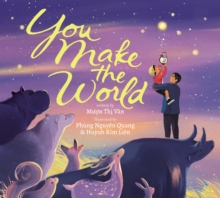 You Make The World