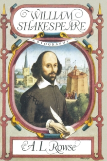 William Shakespeare : A Biography