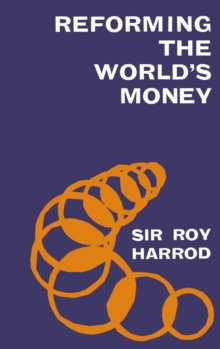 Reforming the World's Money