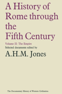 History of Rome Through the Fifth Century : The Empire