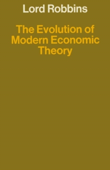 The Evolution of Modern Economic Theory : and Other Papers on the History of Economic Thought