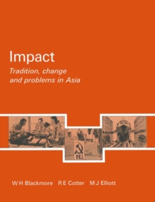 Impact : Tradition, Change and Problems in Asia