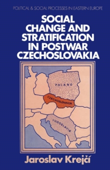 Social Change and Stratification in Postwar Czechoslovakia