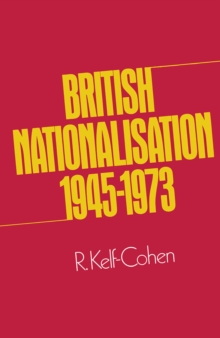 British Nationalisation 1945-1973