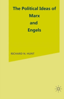 The Political Ideas of Marx and Engels : Marxism and Totalitarian Democracy, 1818-50