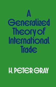 A Generalized Theory of International Trade