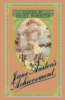 Jane Austen's Achievement : Papers delivered at the Jane Austen Bicentennial Conference at the University of Alberta