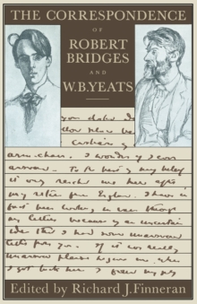 The Correspondence of Robert Bridges and W. B. Yeats