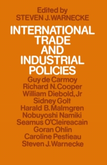 International Trade and Industrial Policies : Government Intervention and an Open World Economy