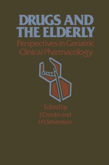 Drugs and the Elderly : Perspectives in Geriatric Clinical Pharmacology