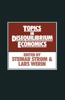 Topics in Disequilibrium Economics