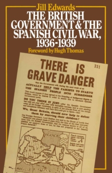 The British Government and the Spanish Civil War, 1936-1939