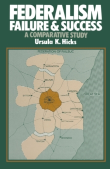 Federalism, Failure and Success : A Comparative Study