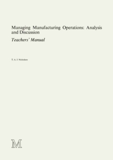 Managing Manufacturing Operations: Analysis and Discussion : Teachers' Manual