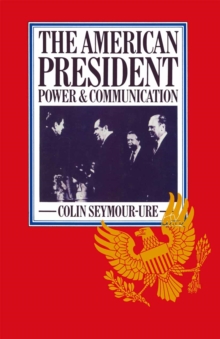 American President : Power and Communication