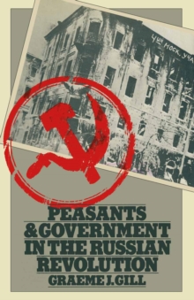 Peasants and Government in the Russian Revolution