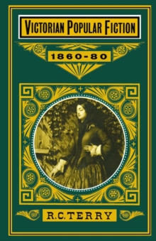 Victorian Popular Fiction, 1860-80