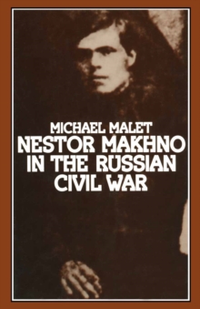 Nestor Makhno in the Russian Civil War