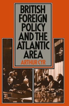 British Foreign Policy in the Atlantic Area