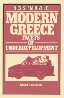 Modern Greece : Facets of Underdevelopment